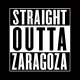 Straight Outta Zaragoza