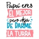 Papá eres el mejor