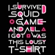 I survived Squid Game