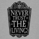 Never Trust The Living II