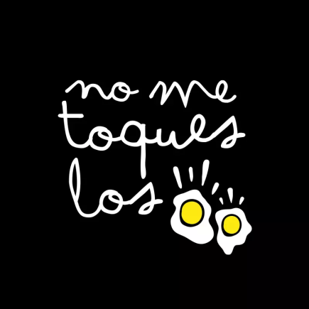 No me toques los huevos