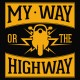 My way or the highway