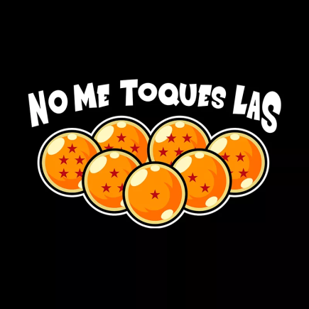 No me toques las bolas