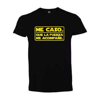 Camiseta: Me caso que la fuerza me acompañe