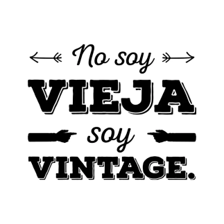 No soy vieja soy vintage