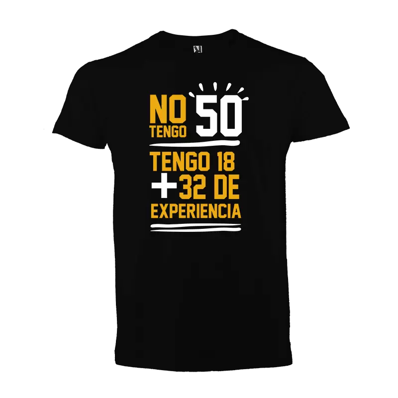 Camiseta: No tengo 50