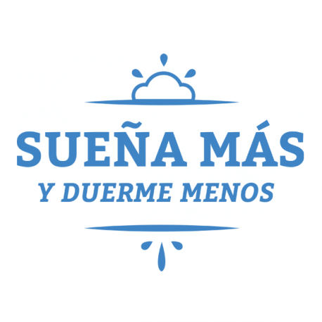 sueña más y duerme menos