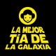 La mejor tia de la galaxia