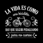 La vida es como una bicicleta