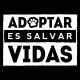 Adoptar es salvar vidas - Blanco