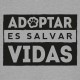 Adoptar es salvar vidas