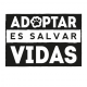 Adoptar es salvar vidas