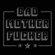 Bad Mother Fucker Gris