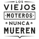 Los viejos moteros nunca mueren - Negro