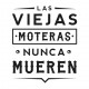 Las viejas moteras nunca mueren - Negro