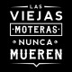 Las viejas moteras nunca mueren 