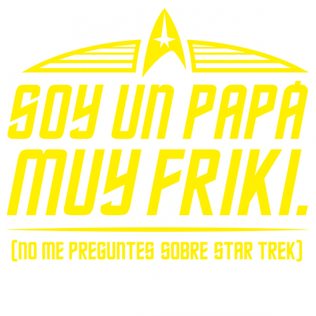 Soy un papá muy friki - Star Trek