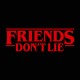 Friends Don't Lie 