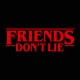 Friends Don't Lie 