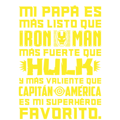 Mi papá es mi superhéroe favorito