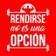 Rendirse no es una opción - Blanco