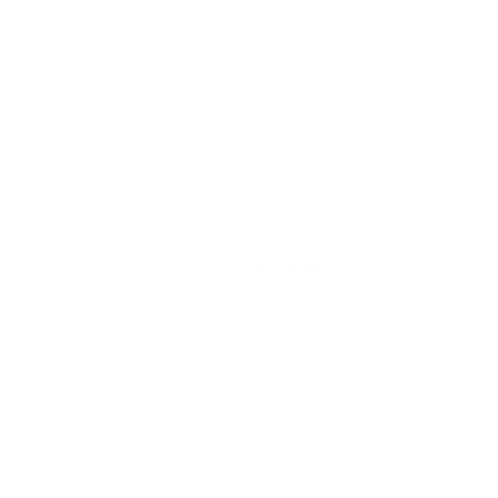 Good luck and don't f*ck it up!