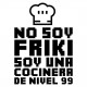 No soy una friki soy un cocinera