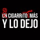 Un cigarrito más