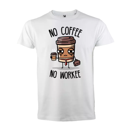 Camiseta:No coffee no workee