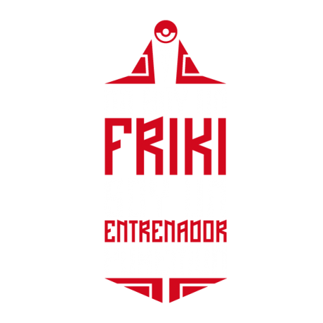 No soy un friki... soy un entrenador pokemon