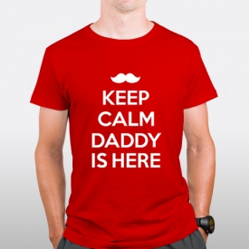 Keep Calm Daddy is here