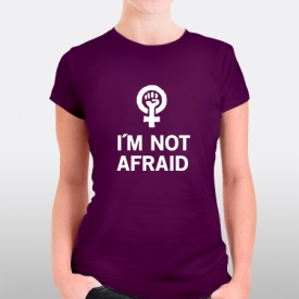 I´m not afraid