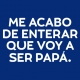 Me acabo de enterar-papa