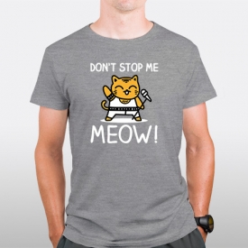 Don't Stop Me Meow