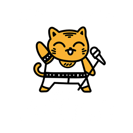 Don't Stop Me Meow