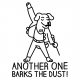 Another one barks the dust - Camiseta blanca