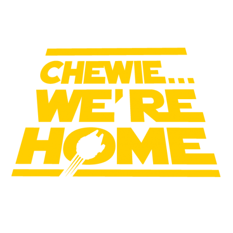 Chewie we are home!