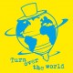 Turn over the world