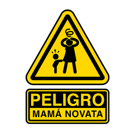 Peligro Mamá Novata